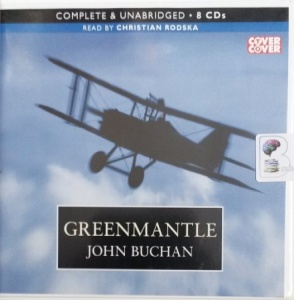 Greenmantle written by John Buchan performed by Christian Rodska on Audio CD (Unabridged)
